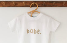 Load image into Gallery viewer, Babe Tee
